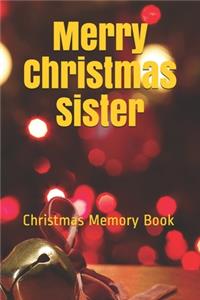 Merry Christmas Sister