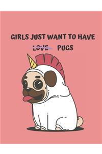 Girls Just Want To Have Pugs