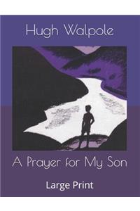 A Prayer for My Son