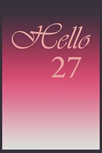 Hello 27 Journal, Notebook To Do Lists, Notepad and daily planner, Great Birthday Gift, 27 Years Old
