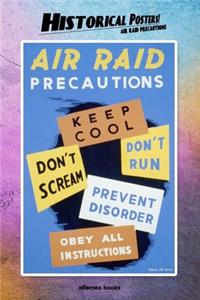 Historical Posters! Air raid precautions