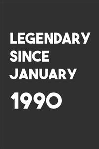 Legendary Since January 1990