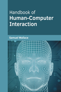 Handbook of Human-Computer Interaction