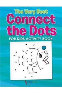 Very Best Connect the Dots for Kids Activity Book