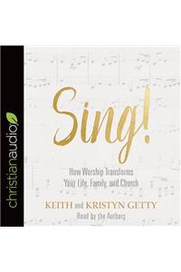 Sing!: Why and How We Should Worship