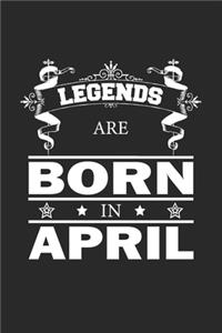 Legends Are Born In April