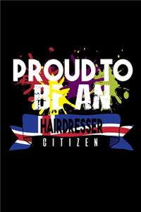 Proud to be an hairdresser citizen