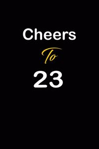 Cheers To 23