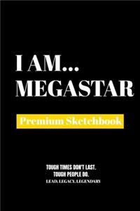 I Am Megastar