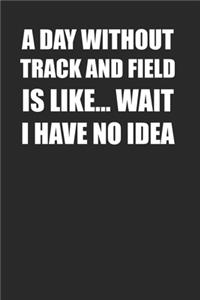 Track and Field Funny Notebook Journal with 120 Lined Pages