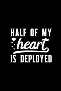 Half Of My Heart Is Deployed
