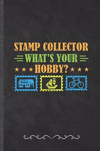 Stamp Collector What's Your Hobby?