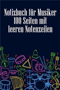 Notizbuch für Musiker 100 Seiten mit leeren Notenzeilen