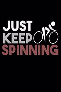 Just Keep Spinning