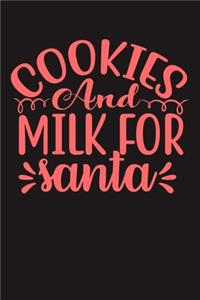 Cookies And Milk For Santa: 100 Pages 6'' x 9'' Lined Writing Paper - Best Gift For Cooking Lover