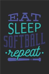 Eat Sleep Softball Repeat
