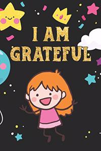 I Am Grateful