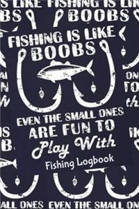 Fishing is like boobs