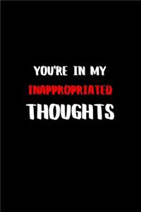 You're in my Inappropriated Thoughts