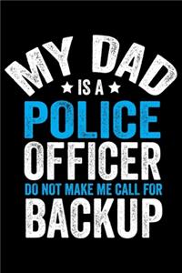 My Dad Is A Police Officer