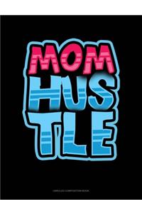 Mom Hustle