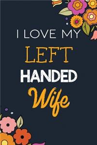 I Love My Left Handed Wife