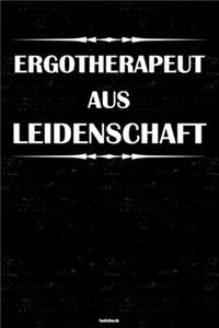 Ergotherapeut aus Leidenschaft Notizbuch