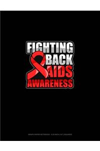 Fighting Back AIDS Awareness