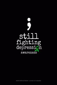 Still Fighting Depression Awareness