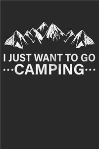 I Just Want To Go Camping