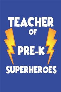 Teacher Of Pre-K Superheroes