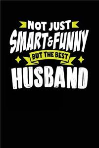 Not Just Smart & Funny But The Best Husband