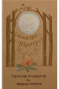 Fire and the Moon