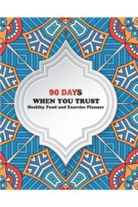 90 Days When You Trust Healthy Food and Exercise Planner