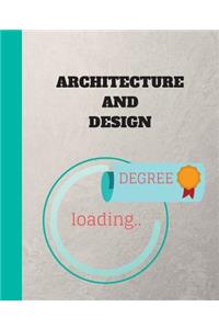 Architecture and design Degree Loading