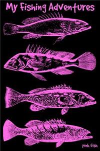 My Fishing Adventures - Pink Fish