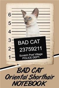 Bad Cat Oriental Shorthair Notebook