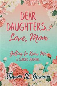 Dear Daughters... Love, Mom