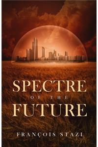 Spectre of the Future