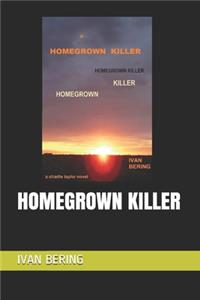 Homegrown Killer