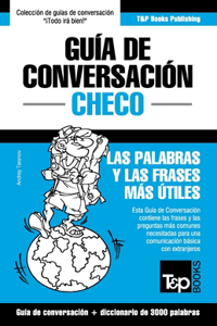 Guía de Conversación Español-Checo y vocabulario temático de 3000 palabras