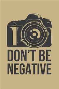 Don't Be Negative