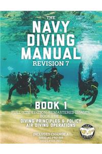 The Navy Diving Manual - Revision 7 - Book 1