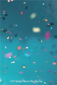 2019 Weekly Planner Blue Sky Pop