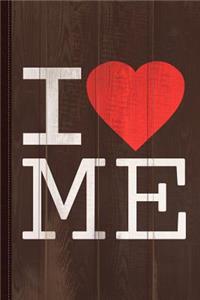 I Love Me Journal Notebook