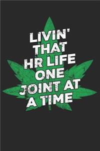 Livin' That HR Life One Joint At A Time