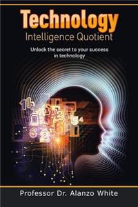 Technology Intelligence Quotient
