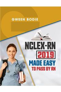 Nclex-RN 2019 Made Easy to Pass by RN