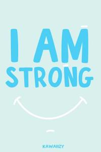 I Am Strong