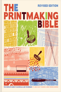 Printmaking Bible, Revised Edition